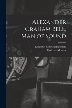 Paperback Alexander Graham Bell, Man of Sound Book