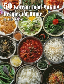 Paperback 50 Korean Food Making Recipes for Home Book