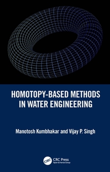 Paperback Homotopy-Based Methods in Water Engineering Book