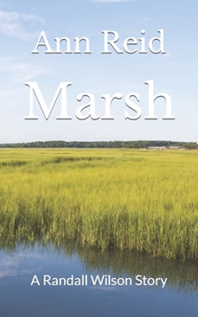 Marsh: A Randall Wilson Story