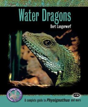 Paperback Water Dragons: A Complete Guide to Physignathus and More Book