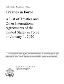 Paperback Treaties in Force 2020: A List of Treaties and Other International Agreements of the United States in Force on January 1, 2020 Book
