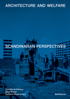 Paperback Architecture and Welfare: Scandinavian Perspectives Book