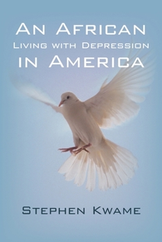 Paperback An African Living with Depression in America Book