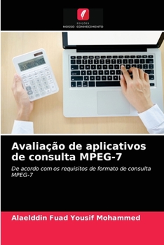 Paperback Avaliação de aplicativos de consulta MPEG-7 [Portuguese] Book