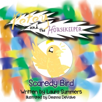 Paperback Petey and the Housekeeper: Scaredy Bird Book