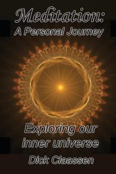 Paperback Meditation: A Personal Journey: Exploring Our Inner Universe Book