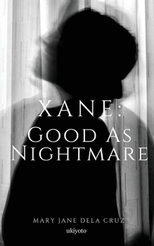 Paperback Xane: Good As Nightmare [Filipino] Book