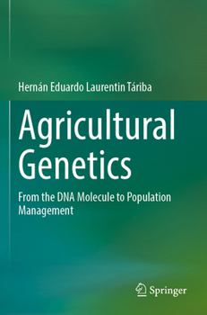 Paperback Agricultural Genetics: From the DNA Molecule to Population Management Book