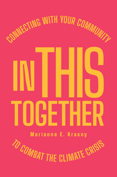 Paperback In This Together: Connecting with Your Community to Combat the Climate Crisis Book