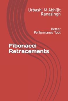 Paperback Fibonacci Retracements: Better Performance Tool Book