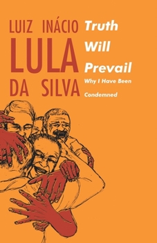 Paperback Truth will Prevail: Why I Have Been Condemned Book
