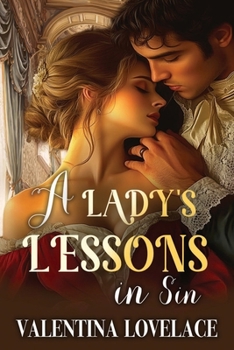 A Lady's Lessons in Sin: A Steamy Regency Romance Book (The Fairbourne Sisters)