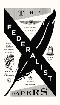 Paperback The Federalist Papers: Alexander Hamilton, James Madison, and John Jay Book