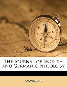 Paperback The Journal of English and Germanic philolog, Volume 19 Book