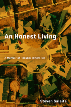 Paperback An Honest Living: A Memoir of Peculiar Itineraries Book