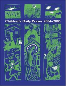 Paperback Children's Daily Prayer: For the School Year 2004-2005 Book