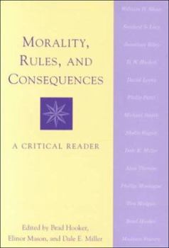 Paperback Morality, Rules, and Consequences: A Critical Reader Book