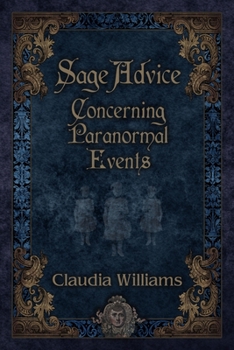 Paperback Sage Advice Concerning Paranormal Events Book