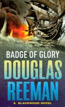 Mass Market Paperback Badge of Glory: First in the Blackwood Series Book