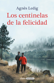 Paperback Los Centinelas de la Felicidad / The Sentinels of Happiness [Spanish] Book