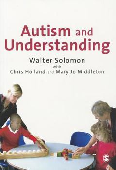 Paperback Autism and Understanding: The Waldon Approach to Child Development Book