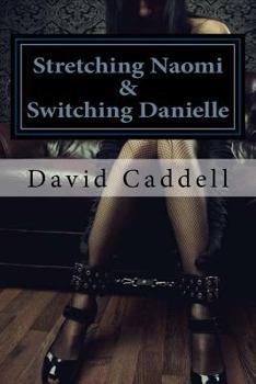 Paperback Stretching Naomi & Switching Danielle Book