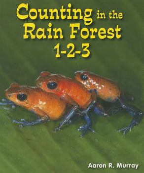 Counting in the Rain Forest 1-2-3 - Book  of the All About Counting in the Biomes