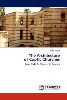 Paperback The Architecture of Coptic Churches Book