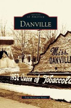 Danville - Book  of the Images of America: Virginia