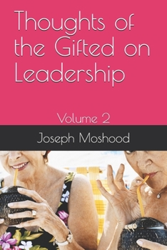 Paperback Thoughts of the Gifted on Leadership: Volume 2 Book