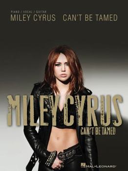 Paperback Miley Cyrus - Can't Be Tamed Piano, Vocal and Guitar Chords Book