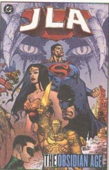JLA: The Obsidian Age, Book One - Book #11 of the JLA