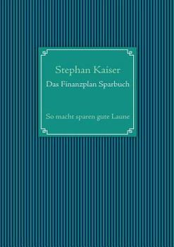 Das Finanzplan Sparbuch: So macht sparen gute Laune