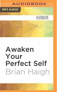 MP3 CD Awaken Your Perfect Self: How to Become Better Than Everybody Else Book