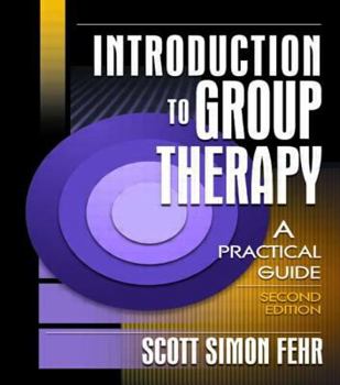 Paperback Introduction to Group Therapy: A Practical Guide, Second Edition Book