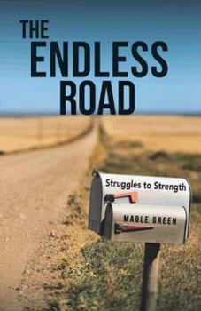 Hardcover The Endless Road: Struggles to Strength Book