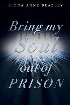 Paperback Bring my soul out of prison Book