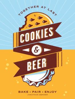 Paperback Cookies & Beer: Bake, Pair, Enjoy Book