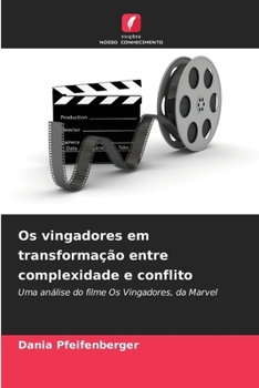 Paperback Os vingadores em transformação entre complexidade e conflito [Portuguese] Book