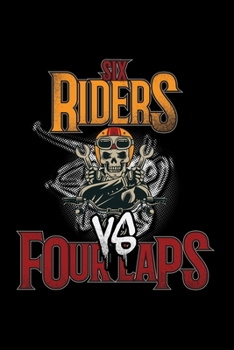 Paperback Six riders vs four laps: 6x9 Speedway - lined - ruled paper - notebook - notes Book