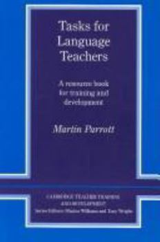 Hardcover Tasks for Language Teachers: A Resource Book for Training and Development Book