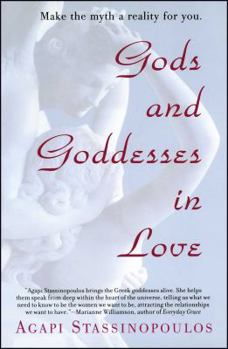 Paperback Gods and Goddesses in Love: Making the Myth a Reality for You Book