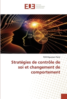 Paperback Stratégies de contrôle de soi et changement de comportement [French] Book