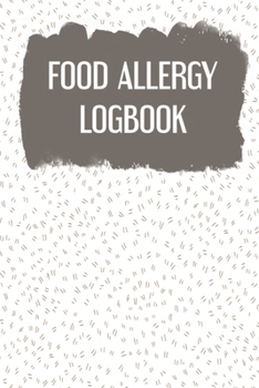 Allergy Log: Daily Food Allergy Symptom Tracker - 90 Pages - 45 Days - 6"x9"- Food Journal for People with Food Sensitivity