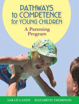 Paperback Pathways to Competence for Young Children: A Parenting Program [With CDROM] Book