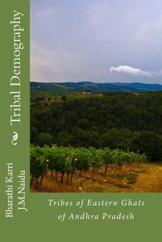 Paperback Tribal Demography: Tribes of Eastern Ghats of Andhra Pradesh Book