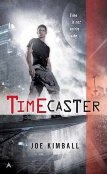 Timecaster - Book #1 of the Timecaster