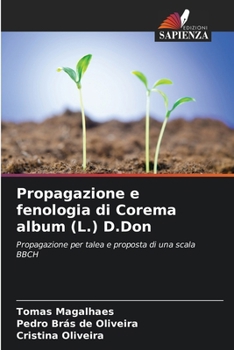 Paperback Propagazione e fenologia di Corema album (L.) D.Don [Italian] Book