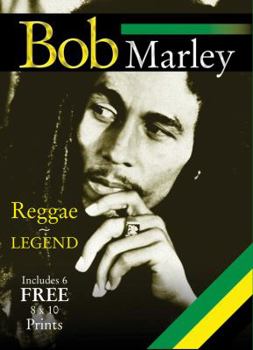 Paperback Bob Marley: Reggae Legend, Includes 6 Free 8x10 Prints [With Six 8 X 10 Prints] Book